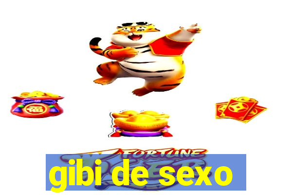 gibi de sexo